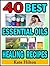 40 Best Essential Oils Healing Recipes