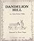 Dandelion Hill