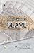 Dark-Skinned Slave by Muhammad Ilyas 'Attar Qadri...
