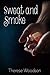 Sweat and Smoke by Therese Woodson