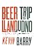 Beer Trip to Llandudno by Barry Kevin