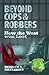 Beyond Cops and Robbers (How The West Was Lost Book 1)