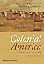 Colonial America: A History to 1763