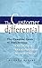 The Customer Differential Complete Guide to Implementing Customer Relationship Management CRM
