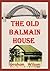The Old Balmain House (Old Balmain House #1)