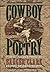 Cowboy Poetry Classic Poems & Prose