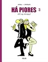 Há piores 3: até ao âmago!