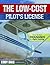 The Low-cost Pilot's License - How to Save Thousands on Fligh... by Cody Bias