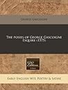 The posies of George Gascoigne Esquire (1575)