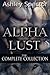 Alpha Lust: The Complete Collection