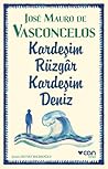 Kardeşim Rüzgâr Kardeşim Deniz by José Mauro de Vasconcelos