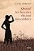Quand les femmes étaient des ombres (French Edition)
