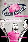 Science Busters - Wer nichts weiss, muss alles glauben by Werner Gruber