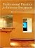 Professional Practice for Interior Designers By Christine M. Piotrowski