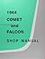 1964 Ford Falcon & Ranchero and Mercury Comet Repair Shop Manual Reprint