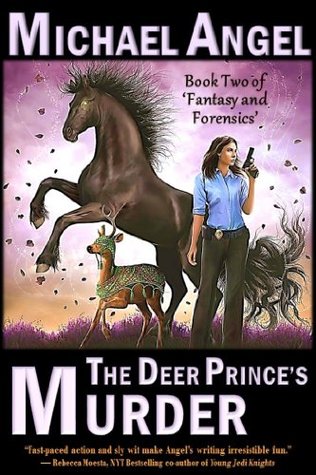 The Deer Prince's Murder (Fantasy & Forensics #2)