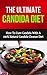 Candida Diet: How To Cure C...