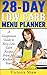 28-Day Low Carb Menu Planner: A Companion Guide to Easy Low Carb Recipes From My Kitchen to Yours