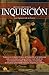 Breve historia de la Inquis...