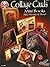 Collage Cards: Mini Books, Slide Mounts & More (Design Originals)