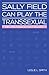 Sally Field Can Play the Transsexual: Or I Was Cursed by Polly Holliday