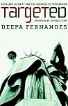 Targeted by Deepa Fernandes