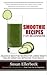 Smoothie Recipes for Beginn...