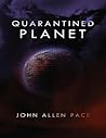 Quarantined Planet