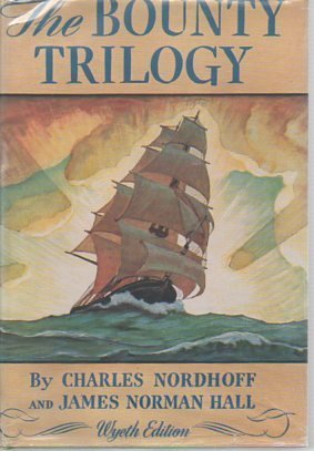 The Mutiny On The Bounty Trilogy By Charles Bernard Nordhoff