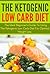 The Ketogenic Low Carb Diet...