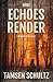 What Echoes Render (Windsor, #3)