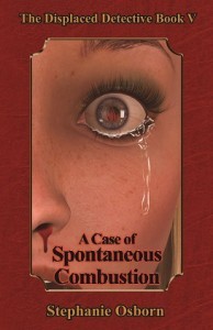 A Case of Spontaneous Combustion (Displaced Detective #5)