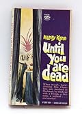 Until You Are Dead