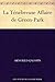 La Ténébreuse Affaire de Green-Park (French Edition)