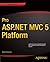 Pro ASP.NET MVC 5 Platform