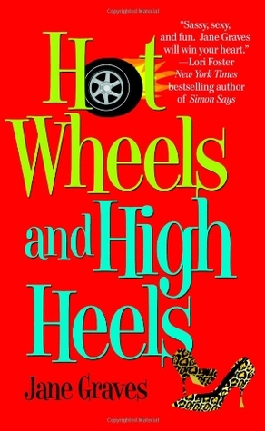 Hot Wheels and High Heels (Playboys, #1)