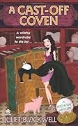 A Cast-Off Coven (A Witchcraft Mystery, #2)