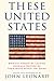 These United States by John D. Leonard