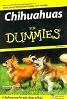 Chihuahuas For Dummies by Jacqueline O'Neil Chihuahuas For Dummies by Jacqueline O'Neil