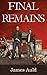 Final Remains: Dawn of the Knights Errant (Invasion Hell Book 1)