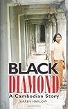 Black Diamond: A Cambodian Story
