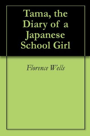 Tama, the Diary of a Japanese School Girl (Kindle Edition)