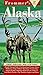 Frommer's Alaska: Travel and Tour