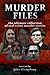 Murder Files by John Humphrey