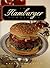 The Hamburger Companion: All About The Foods We Love To Eat--With A Side Of Guilt