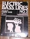 Electric Bass Lines No. 2 Electric Bass Lines No. 2