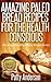 Amazing Paleo Bread Recipes for the Health Conscious: The Easy Healthy Choice Recipe Series