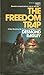 The Freedom Trap