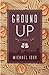 Ground Up