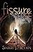 Fissure Free (The Schasm Series Book 2)